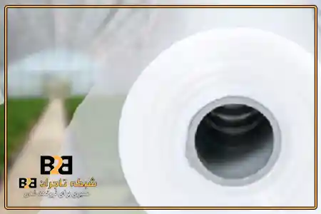 پلاستیک گلخانه نشا + قیمت مقرون به صپلاستیک گلخانه مقرون به صرفه + فروش عمده صادراتیرفه